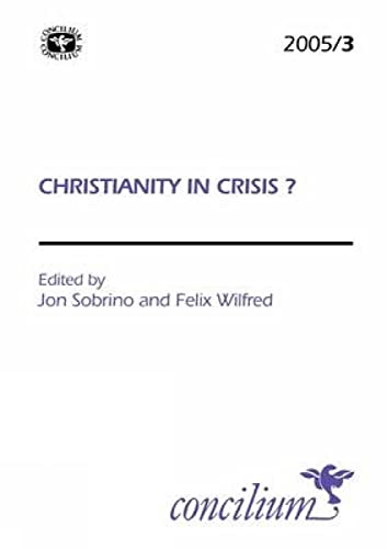 9780334030843: Concilium 2005/3: Christianity in Crisis?