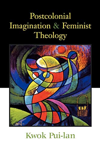 Imagen de archivo de Postcolonial Imagination and Feminist Theology a la venta por WorldofBooks