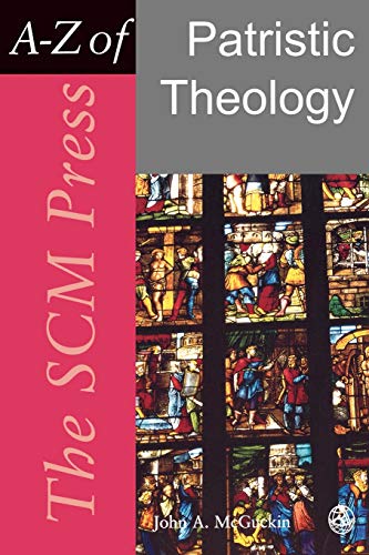 Stock image for The Scm Press A-Z of Patristic Theology for sale by Chiron Media