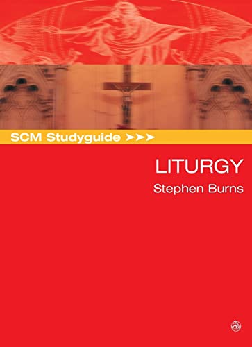 Stock image for Liturgy: (SCM Study Guide) for sale by WorldofBooks