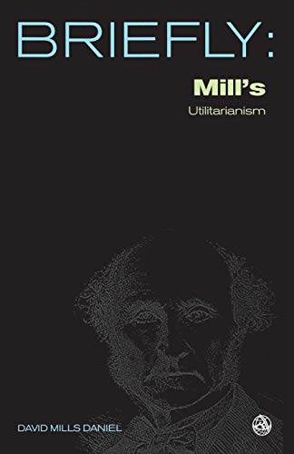 Beispielbild fr Mill's Utilitarianism (SCM Briefly) zum Verkauf von WorldofBooks