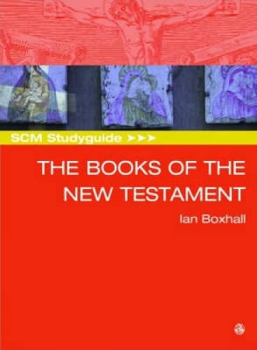 Beispielbild fr The Books of the New Testament (SCM Study Guide) zum Verkauf von WorldofBooks