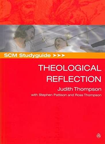 Beispielbild fr SCM Studyguide: Theological Reflection zum Verkauf von Zoom Books Company