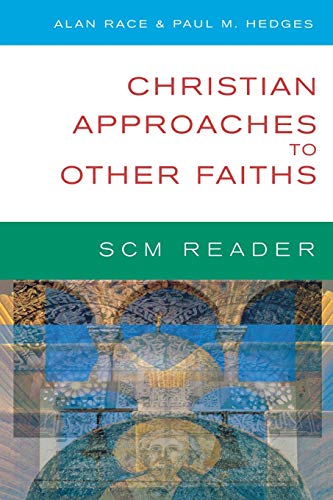 Imagen de archivo de Scm Reader Christian Approaches to Other Faiths a la venta por Chiron Media