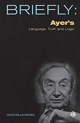 Imagen de archivo de Briefly: Ayer's Language, Truth and Logic a la venta por HPB-Red