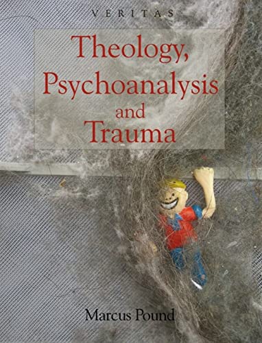 9780334041399: Theology, Psychoanalysis and Trauma (Veritas)