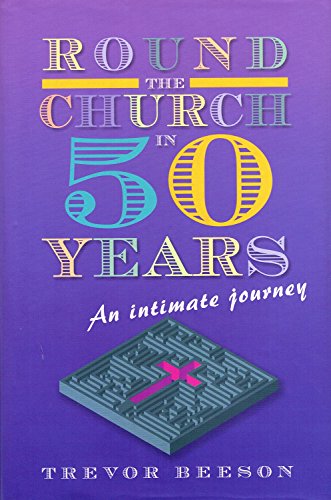 Stock image for Round the Church in Fifty Years: An Intimate Journey for sale by WorldofBooks