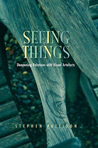 Beispielbild fr Seeing Things: Deepening Relations with Visual Artefacts zum Verkauf von Chiron Media