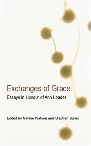 9780334041559: Exchanges Of Grace: Essays in Honour of Ann Loades