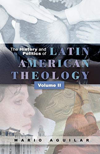 Stock image for History and Politics of Latin American Theology: Volume Two: 02 for sale by WorldofBooks