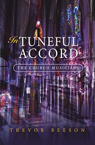 Beispielbild fr In Tuneful Accord : The Church Musicians zum Verkauf von Better World Books