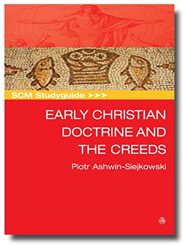 Stock image for SCM Studyguide to Early Christian Doctrine and the Creeds for sale by Blackwell's
