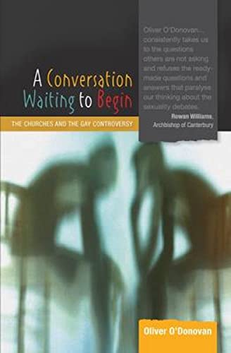 Stock image for A Conversation Waiting to Begin: the Churches and the Gay Controversy for sale by WorldofBooks