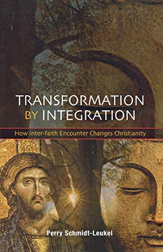9780334043171: Transformation by Integration: How Inter-Faith Encounter Changes Christianity
