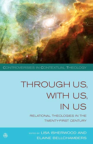 9780334043669: Through Us,with Us,in Us: Relational Theologies in the Twenty-first Century