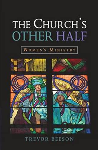 Stock image for The Church's Other Half: Women's Ministry for sale by WorldofBooks