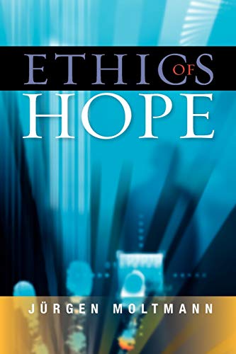 Ethics of Hope (9780334044031) by Moltmann, Jurgen