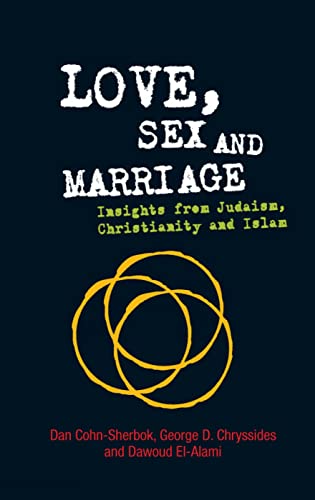 Imagen de archivo de Love, Sex and Marriage a la venta por Blackwell's