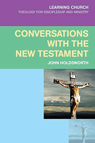 9780334044130: Conversations with the New Testament (Learning Church)