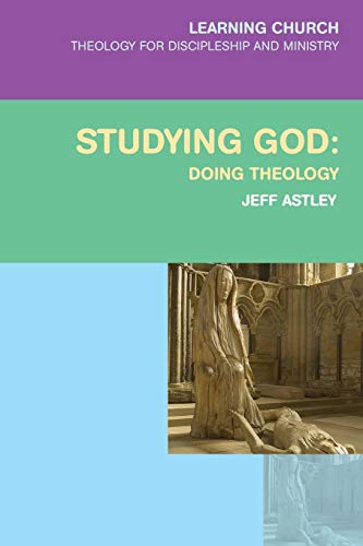 Beispielbild fr Studying God: Doing Theology (Learning Church) zum Verkauf von WorldofBooks