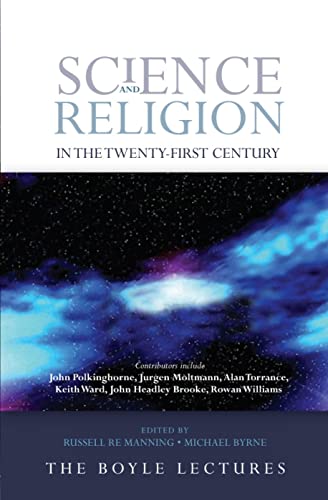 Beispielbild fr Science and Religion in the Twenty-First Century: The Boyle Lectures zum Verkauf von WorldofBooks