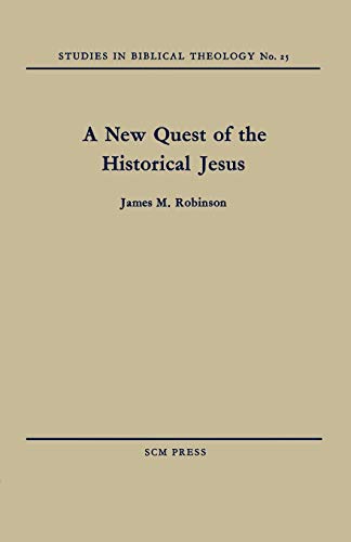A New Quest of the Historical Jesus (9780334047230) by Robinson, James M.