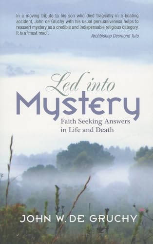 Imagen de archivo de Led into Mystery: Faith Seeking Answers in Life and Death a la venta por SecondSale