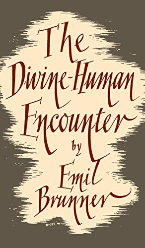 9780334047414: The Divine-human Encounter