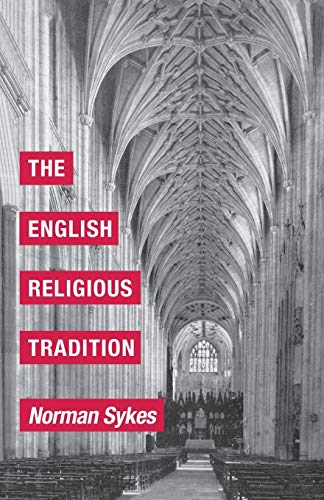 Beispielbild fr The English Religious Tradition [Paperback] Sykes, Norman zum Verkauf von Lakeside Books