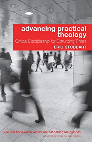 9780334051916: Advancing Practical Theology: Critical Discipleship for Disturbing Times