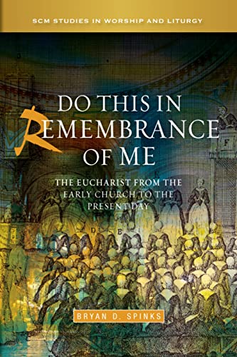 9780334053071: Do This In Remembrance Of Me: The Eucharist from the Early Church to the Present Day