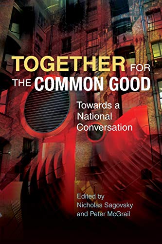 Beispielbild fr Together for the Common Good: Towards a National Conversation zum Verkauf von WorldofBooks
