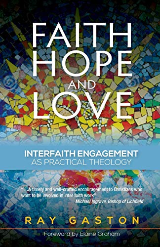 9780334054597: Faith, Hope and Love: Interfaith Engagement as Practical Theology