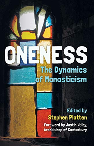 9780334055327: Oneness: The Dynamics of Monasticism