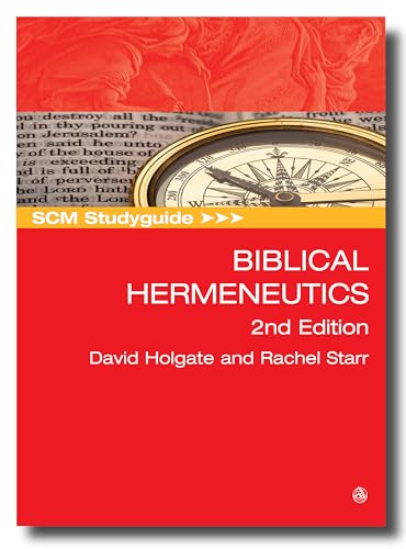 Beispielbild fr SCM Studyguide: Biblical Hermeneutics: 2nd Edition [Paperback] Holgate, David zum Verkauf von Lakeside Books