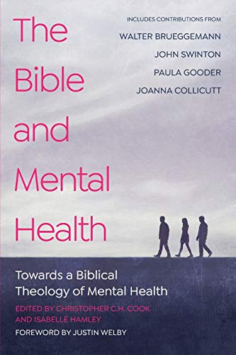 Beispielbild fr The Bible and Mental Health: Towards a Biblical Theology of Mental Health zum Verkauf von SecondSale