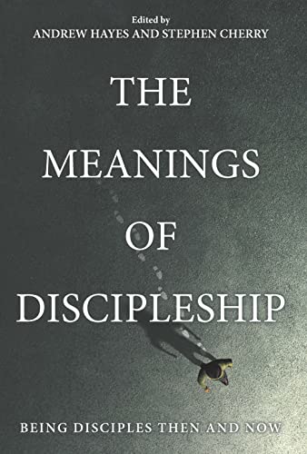 Beispielbild fr The Meanings of Discipleship zum Verkauf von Blackwell's