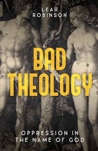 Beispielbild fr Bad Theology zum Verkauf von Blackwell's