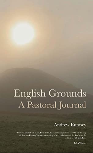 Beispielbild fr English Grounds: A Pastoral Journal zum Verkauf von WorldofBooks