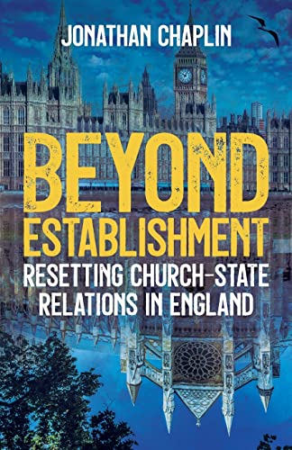 Imagen de archivo de Beyond Establishment: Resetting Church-State Relations in England a la venta por GF Books, Inc.