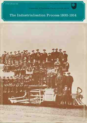 Arts - Foundation Course: The Industrialization Process, 1830-1914 Unit 29-30 (Course A100) (9780335005178) by Christopher. Harvie