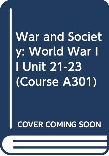 Stock image for War and Society (Course A301) for sale by Hay-on-Wye Booksellers