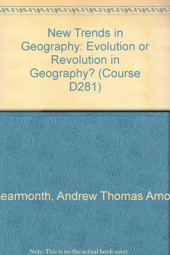 Beispielbild fr New Trends in Geography: Evolution or Revolution in Geography? Block 1 (Course D281) zum Verkauf von Cambridge Rare Books