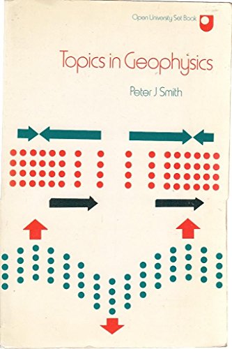 9780335023509: Geophysics: Topics in Geophysics (Course S2-4)