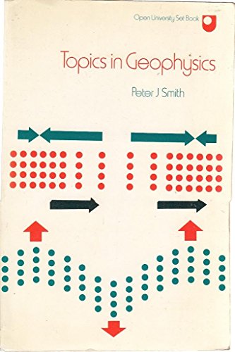 Stock image for Geophysics: Topics in Geophysics (Course S2-4) for sale by WorldofBooks
