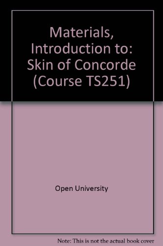 9780335026692: Materials, Introduction to: Skin of Concorde Unit 16 (Course TS251)