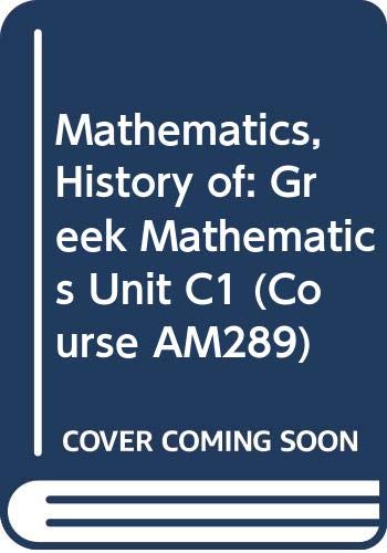 9780335050000: Greek mathematics (Arts/mathematics, an interfaculty second level course : History of mathematics)