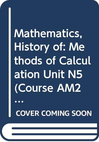Stock image for Methods of Calculation (Unit N5) (Course AM289) for sale by Goldstone Books