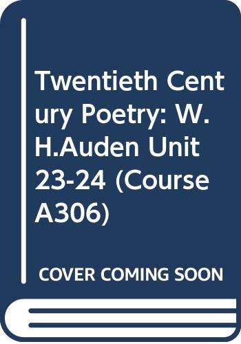 Beispielbild fr W H Auden: Twentieth Century Poetry (Course A306): Unit 23-24 zum Verkauf von WorldofBooks