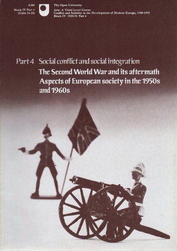 Beispielbild fr Social conflict and social integration: The Second World War and its aftermath. Aspects of European society in the 1950s and 1960s zum Verkauf von Versandantiquariat Dieter Hafner